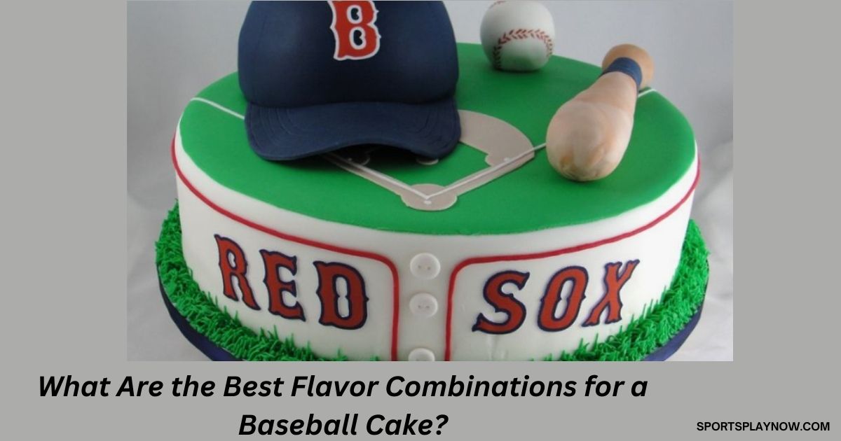 What Are the Best Flavor Combinations for a Baseball Cake?